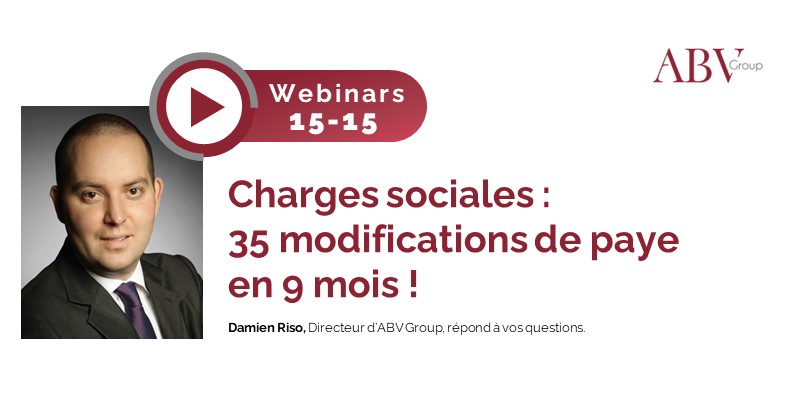 Webinar 15-15 : Charge sociales : 35 modifications en 9 mois