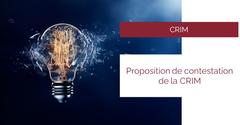 CRIM - Proposition de contestation de la CRIM