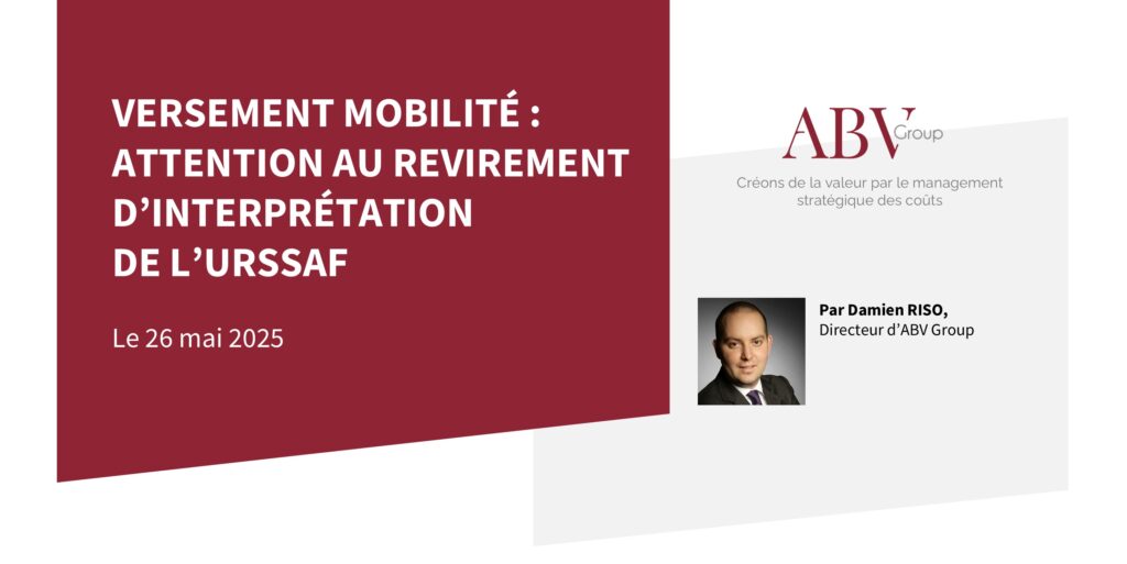 Versement mobilité : attention au revirement d'interprétation de l'URSSAF