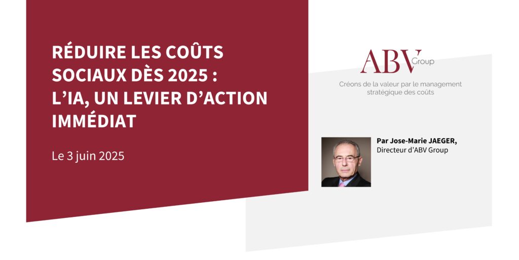 RÉDUIRE LES COÛTS SOCIAUX DÈS 2025 : L’IA, UN LEVIER D’ACTION IMMÉDIAT