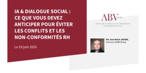 Webinar : IA & dialogue social : ce que vous devez anticiper pour éviter les conflits et les non-conformités RH