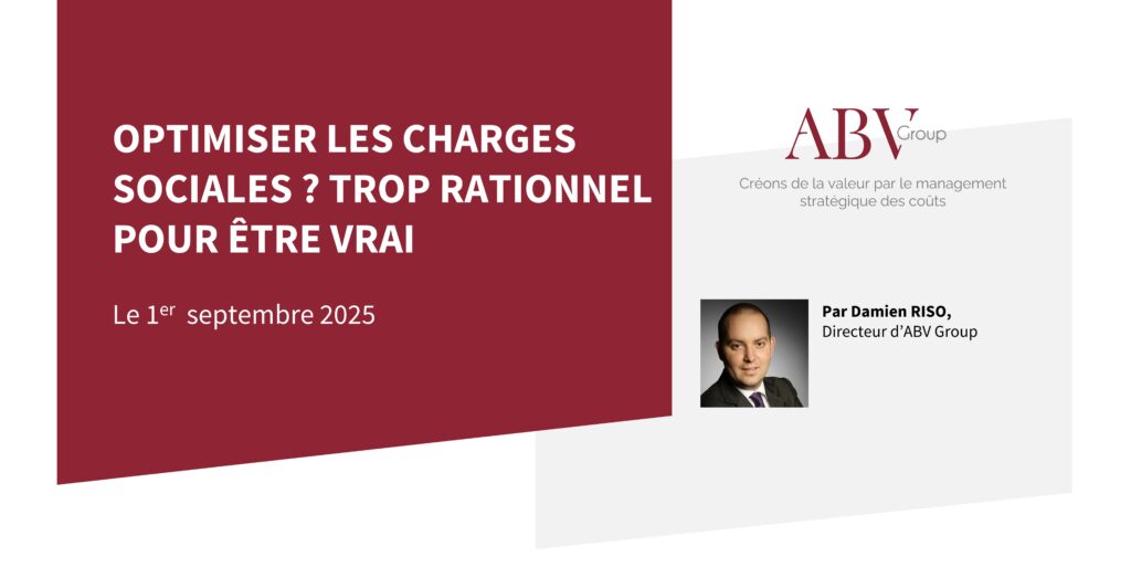 OPTIMISER LES CHARGES SOCIALES ? Trop rationnel pour être vrai