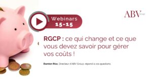 RGCP : ce qui change et ce que vous devez savoir pour gérer vos coûts !